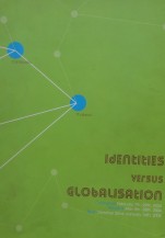 Identities Versus Globalisation( Not for sale)