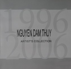 Nguyen Dam Thuy - artist's collection  ( available)